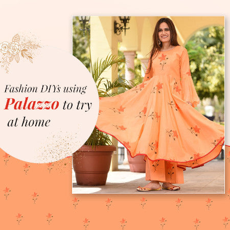 3 Fashion DIYs using Palazzo to try at home
