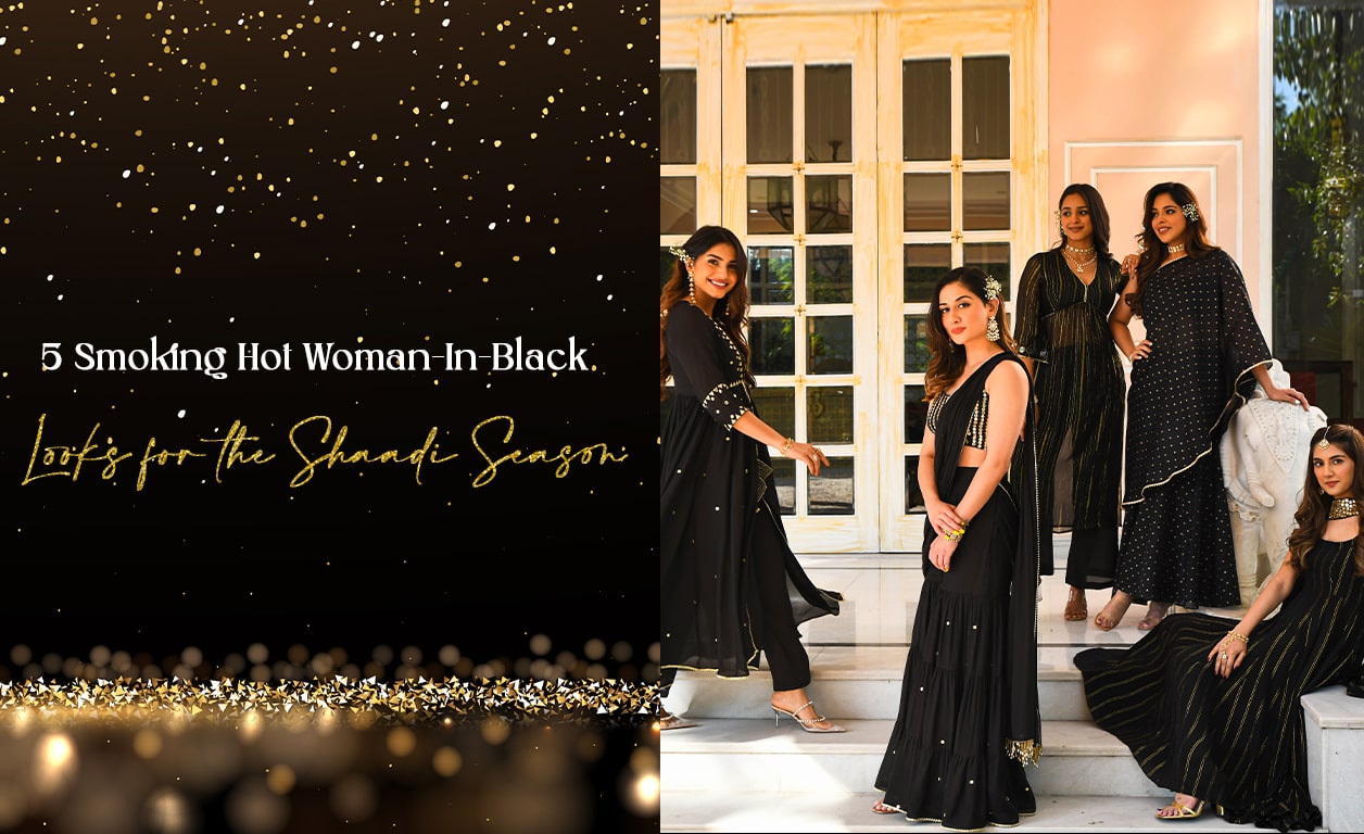 5 Smoking Hot Woman-In-Black Looks for the Shaadi Season