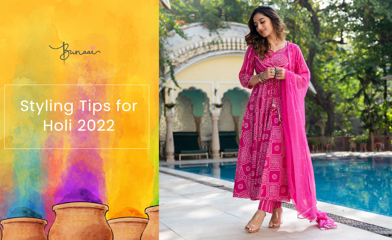 Styling Tips for Holi 2022