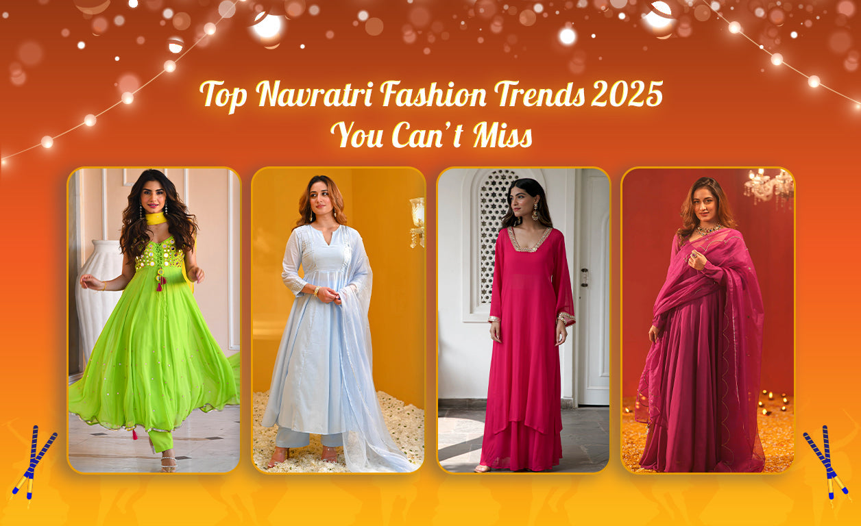 Top Navratri Fashion Trends 2025 You Can’t Miss