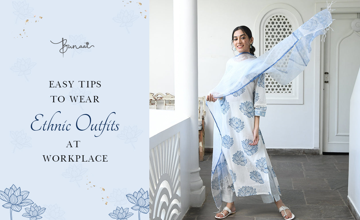 Easy Tips To Wear Ethnic Outfits At Workplace