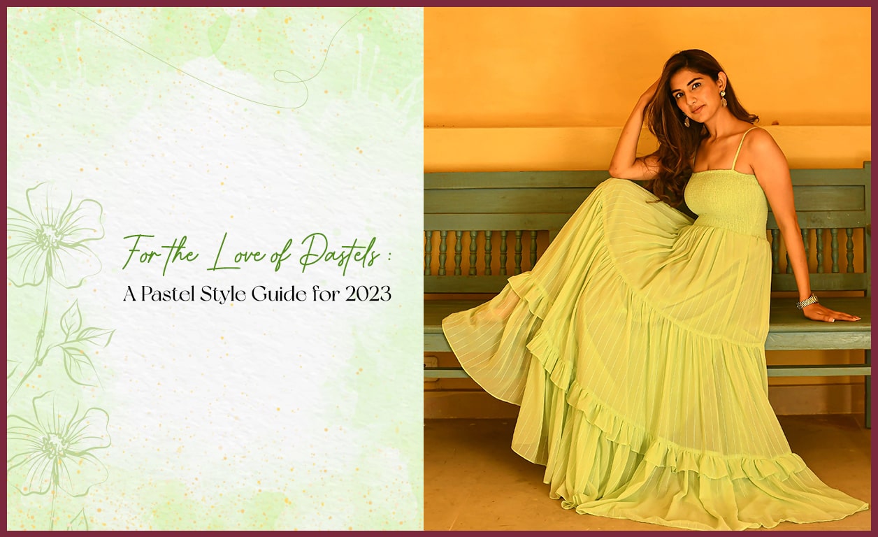 For the Love of Pastels: A Pastel Style Guide for 2023