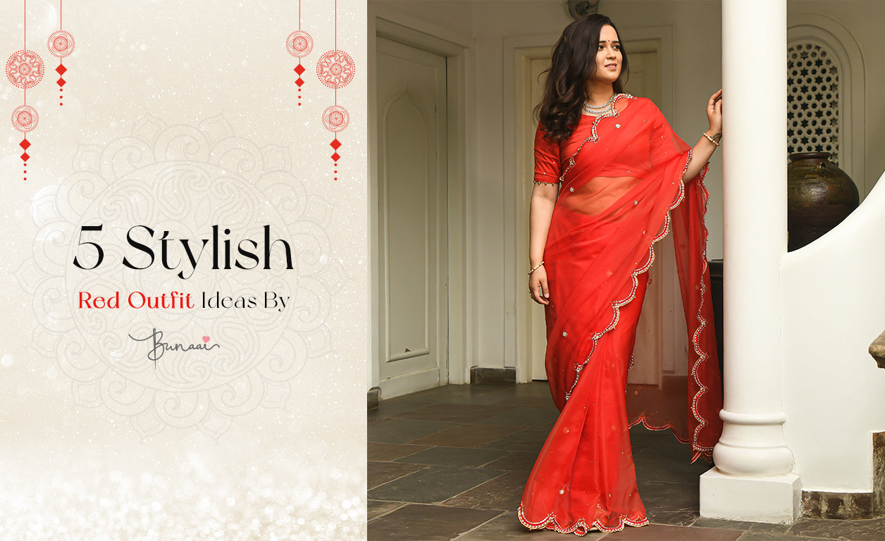 Karwachauth 2021: 5 Stylish Red Outfit Ideas By Bunaai