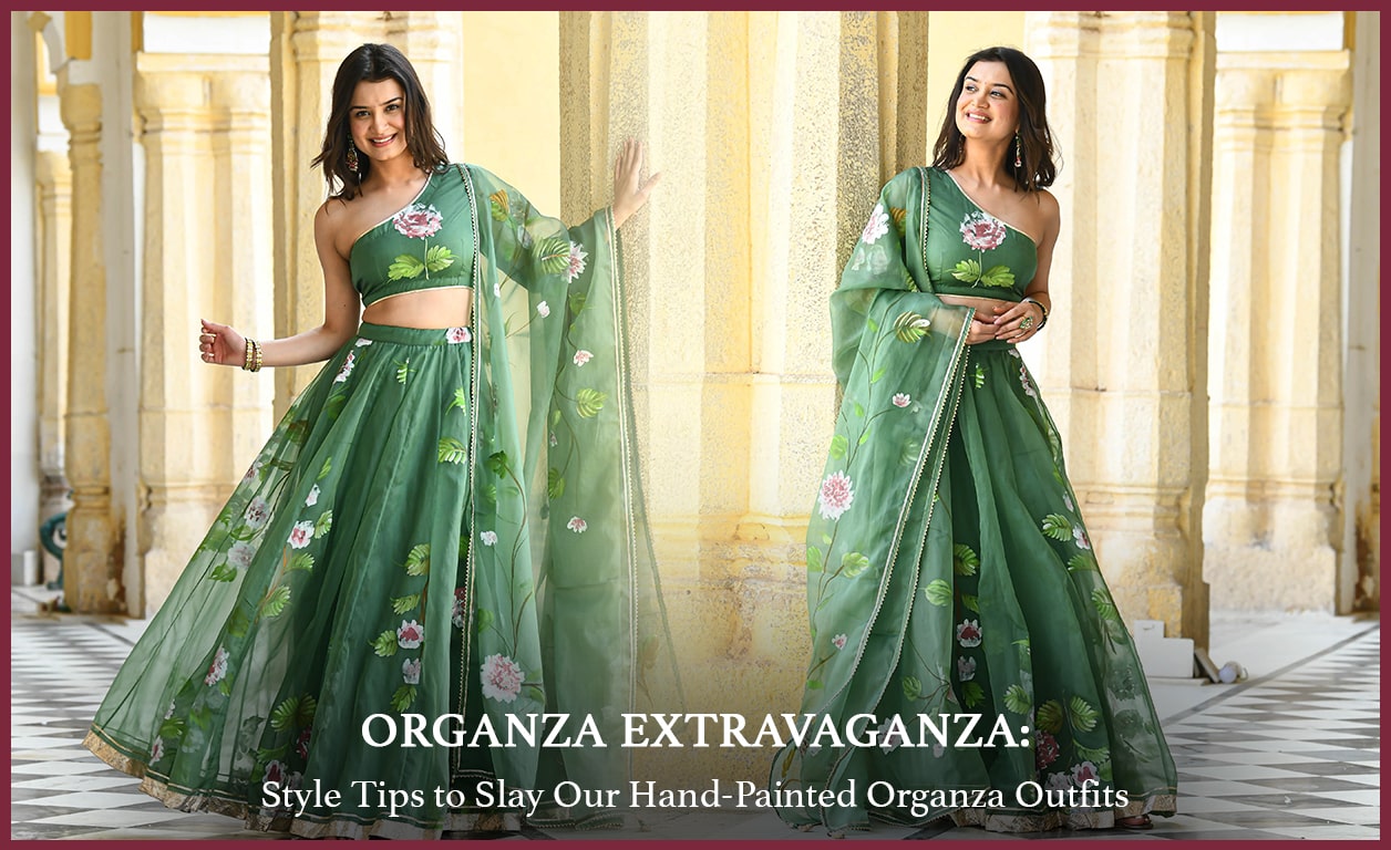 Organza Extravaganza: Style Tips to Slay Our Hand-Painted Organza Outfits