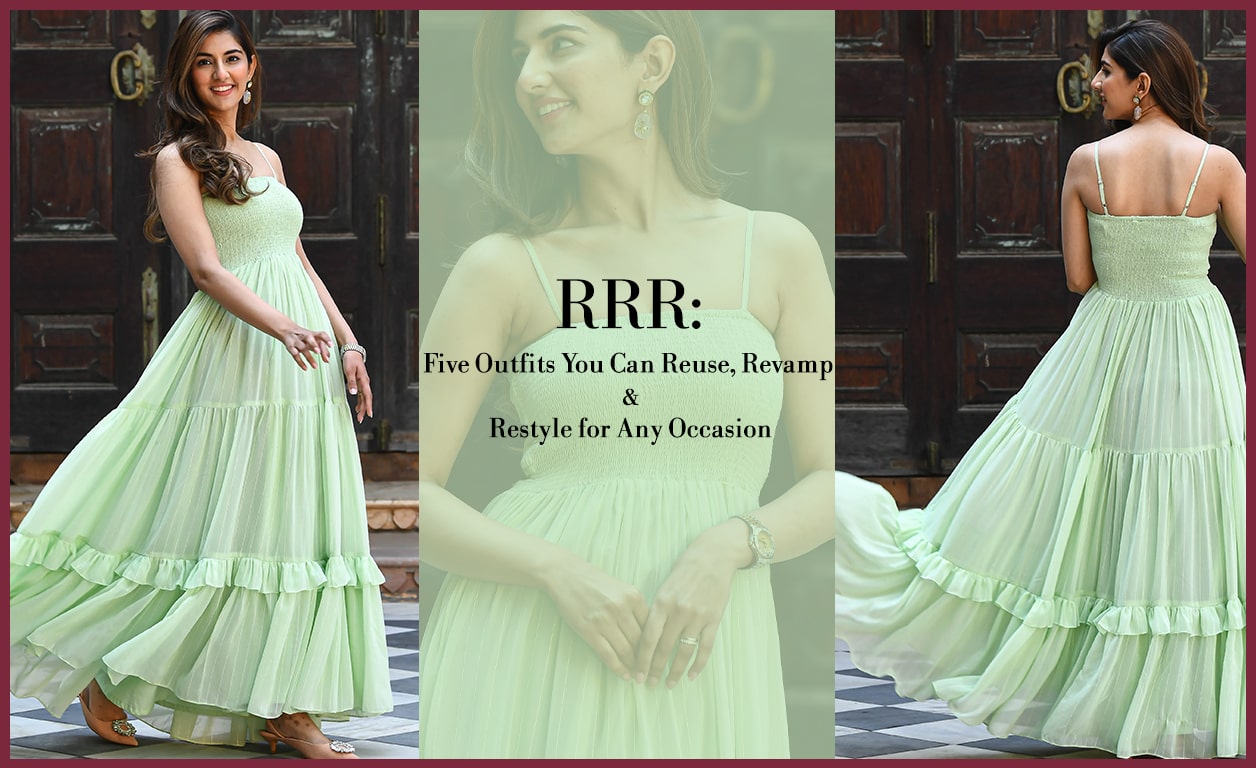 RRR: Five Outfits You Can Reuse, Revamp and Restyle for Any Occasion