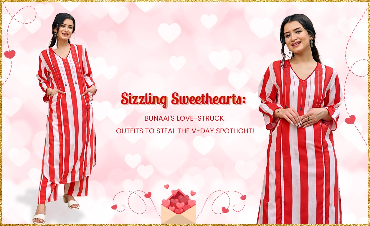 Sizzling Sweethearts: Bunaai's Love-Struck Outfits to Steal the V-Day Spotlight!
