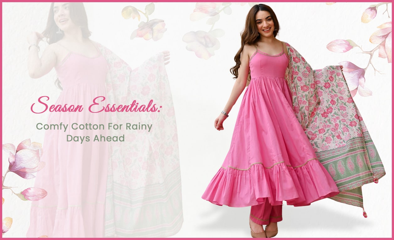 Season Essentials: Comfy Cotton For Rainy Days Ahead