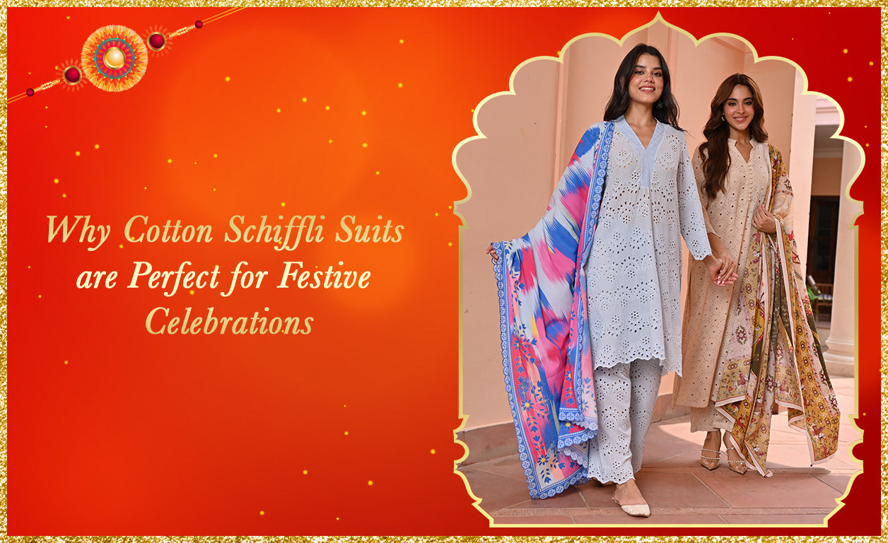 Why Cotton Schiffli Suits are Perfect for Festive Celebrations