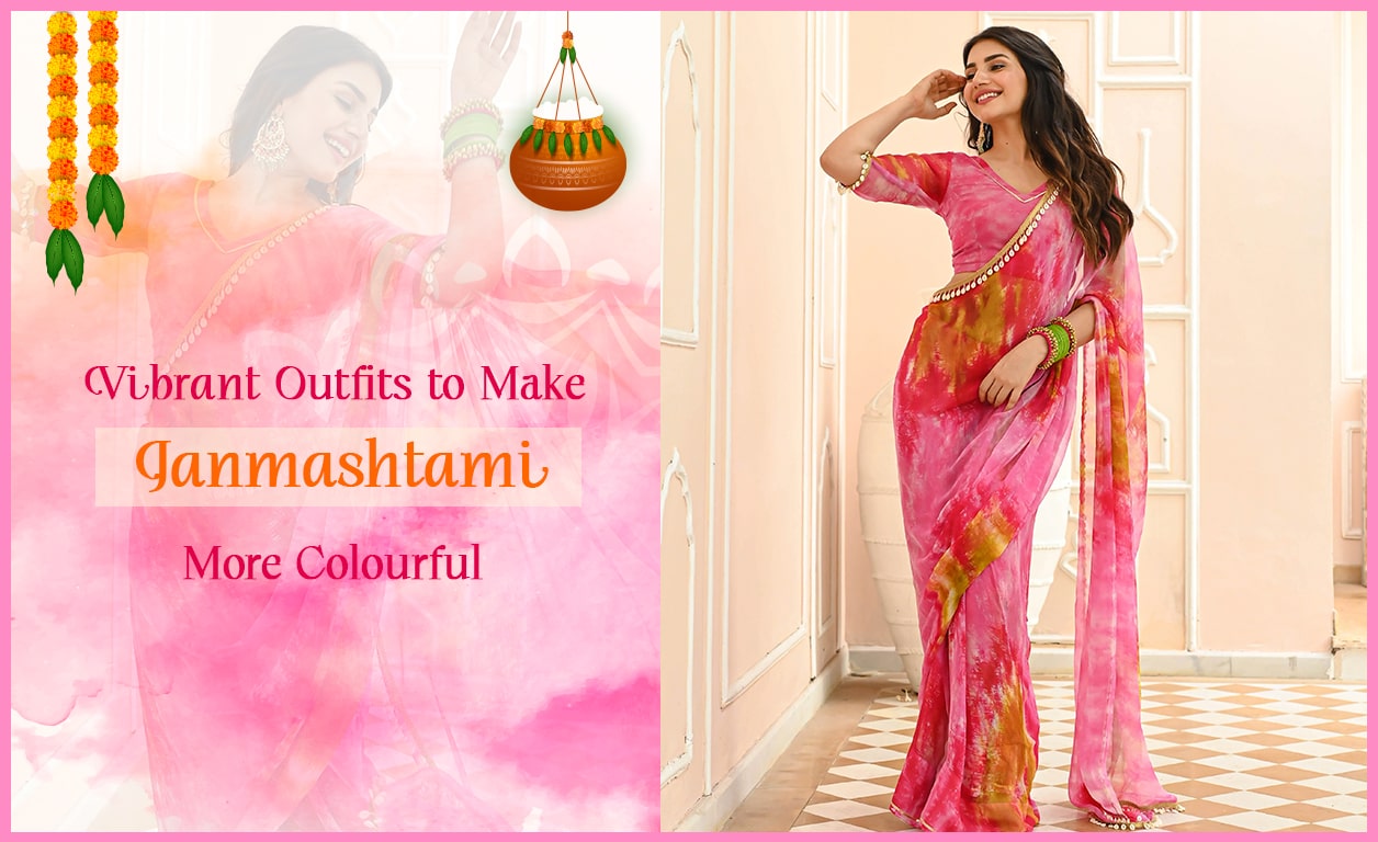 Vibrant Outfits to Make Janmashtami More Colourful