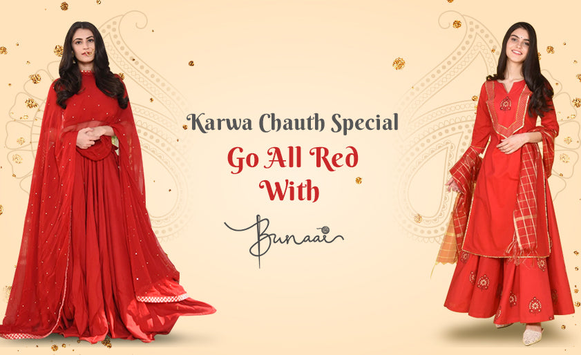 Karwa Chauth Special: Go All Red With Bunaai