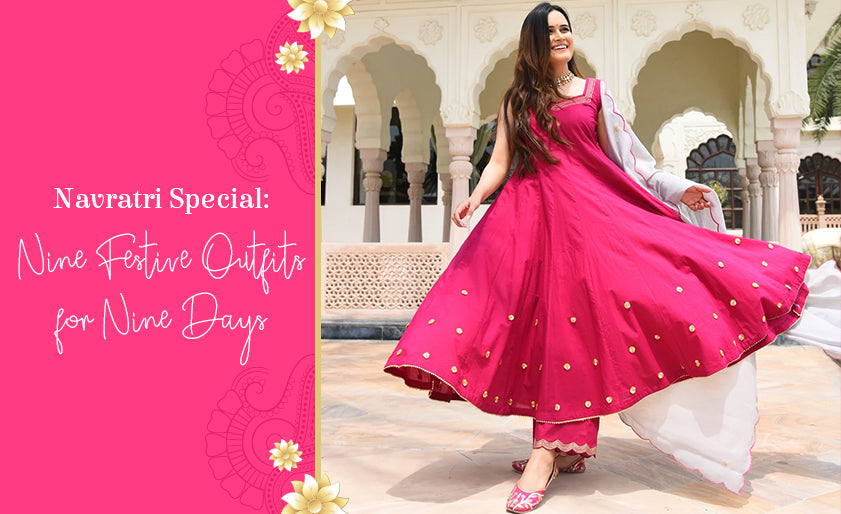 Navratri Special: Nine Festive Outfits for Nine Days