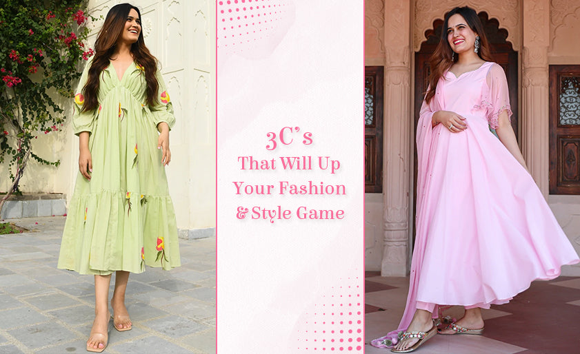 3 C’s That Will Up Your Fashion & Style Game