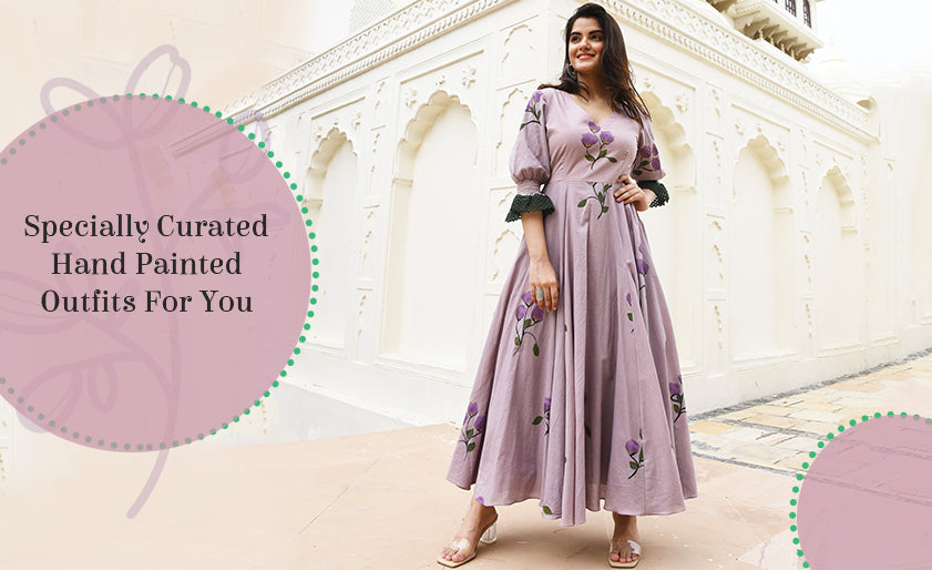 Specially Curated Hand Painted Outfits For You